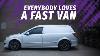 Everybody Loves A Fast Van