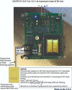 LDTAN Converter for 120 VAC dimmer to 0-10V control for LED drivers MADE IN USA