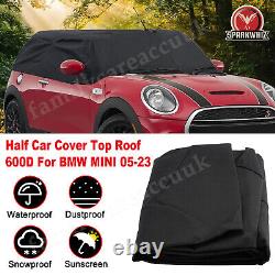 UK Half Car Cover Roof Protector Heavy Duty 600D for 05-23 BMW Mini Convertible